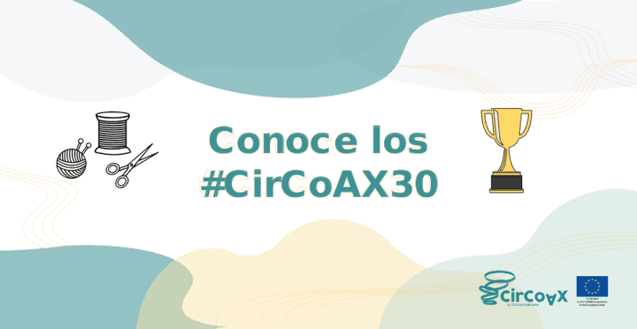 Llegan las 30 innovadoras propuestas que formarán parte de la aceleradora CirCoAX del proyecto europeo CircularInnoBooster