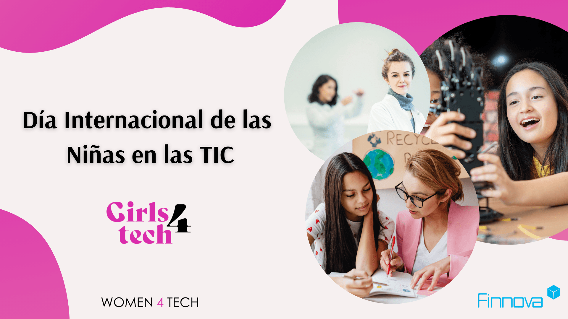 Apoyando a la próxima generación: Women4Tech celebra el Día Internacional de las Niñas en las TIC