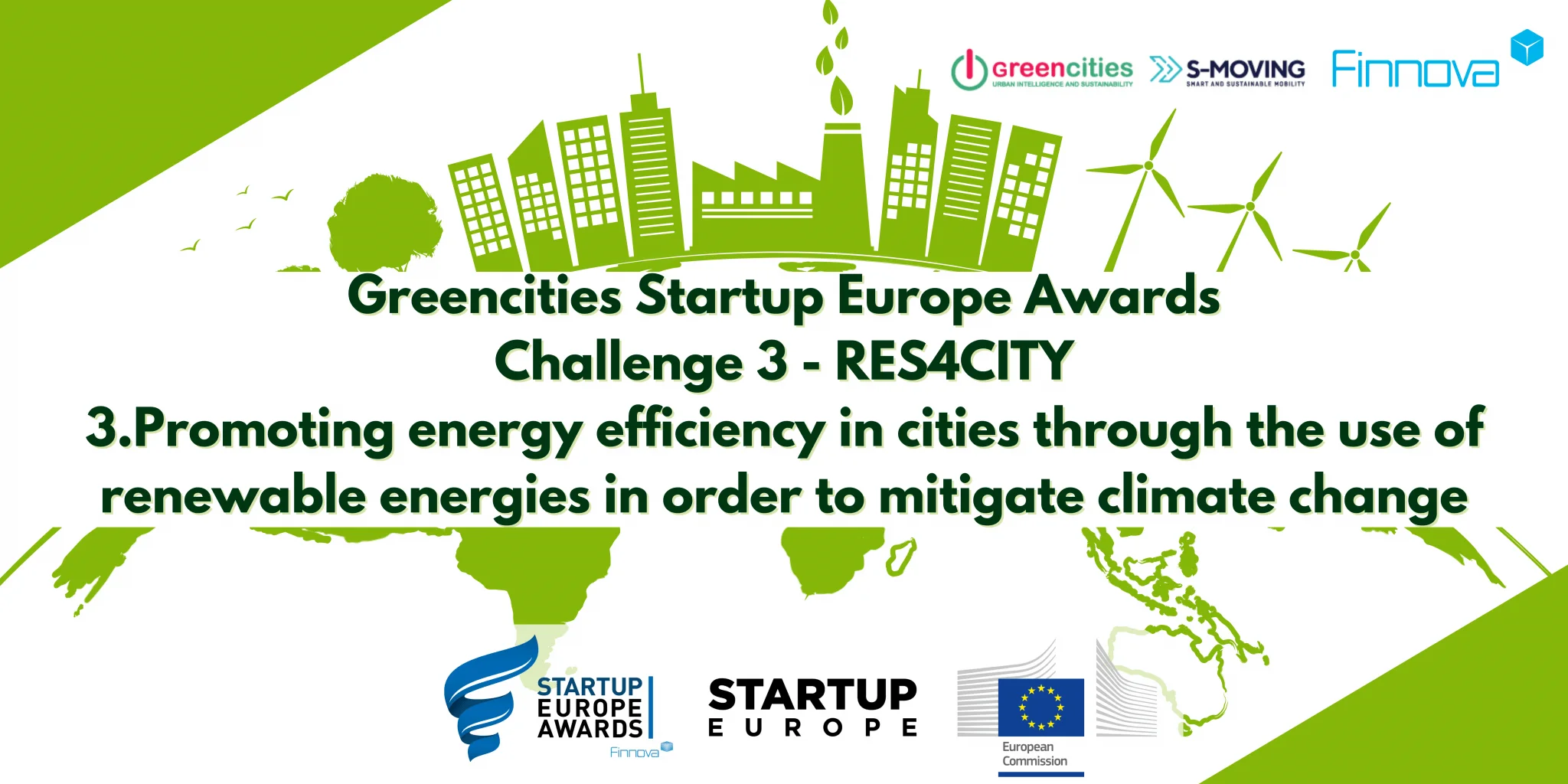 Promoting energy efficiency in cities through the use of renewable energies in order to mitigate climate change.