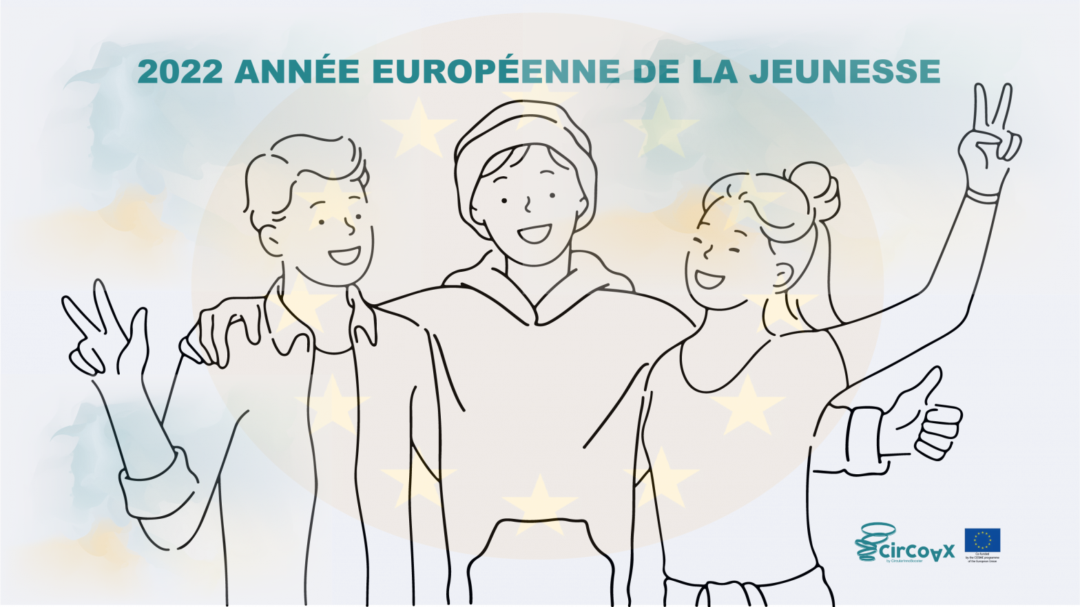 Dans le cadre de l’Année européenne de la jeunesse, CircularInnoBooster soutient les jeunes, leaders du changement durable