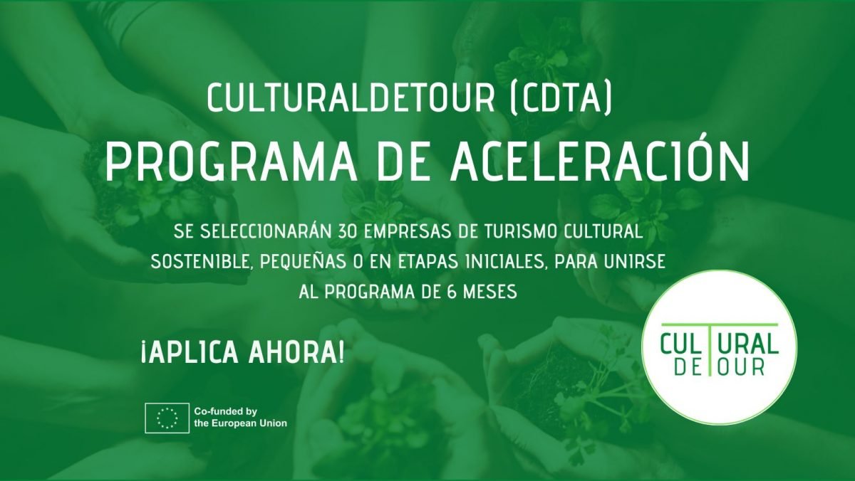 Aceleradora CulturalDeTour. Un programa de 6 meses para 30 startups y pymes del sector del turismo cultural de Grecia, Eslovenia y España