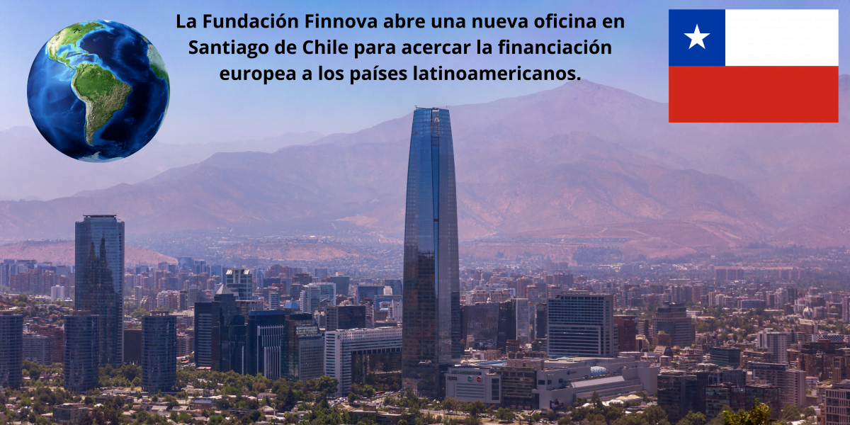 La Fundación Finnova desembarca en Chile para acercar fondos europeos a Latinoamérica