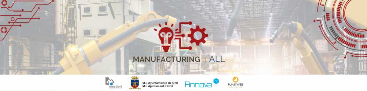 El proyecto europeo MANUFACTURING 4 ALL busca la transformación de municipios pequeños a través de la educación digital y el emprendimiento