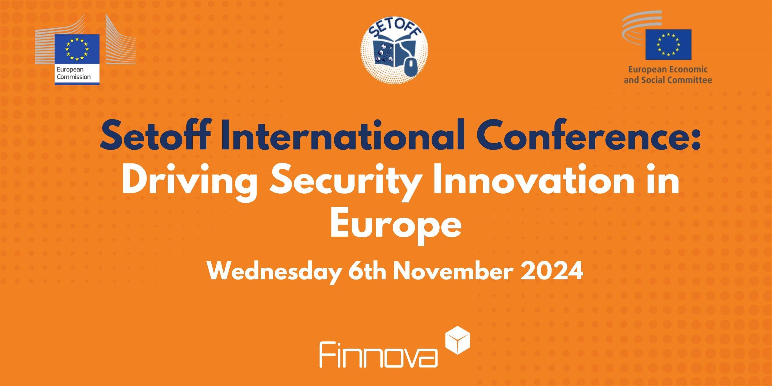 La Fundación Finnova organiza el “Setoff International Conference: Innovación en Seguridad en Europa” para debatir sobre ciberseguridad y gestión de riesgos naturales