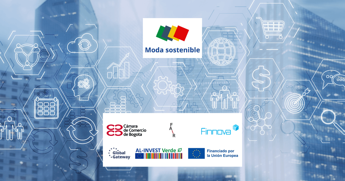 La Cámara de Comercio de Bogotá lanza un programa formativo para impulsar la moda sostenible en el marco de AL-INVEST Verde Moda Sostenible