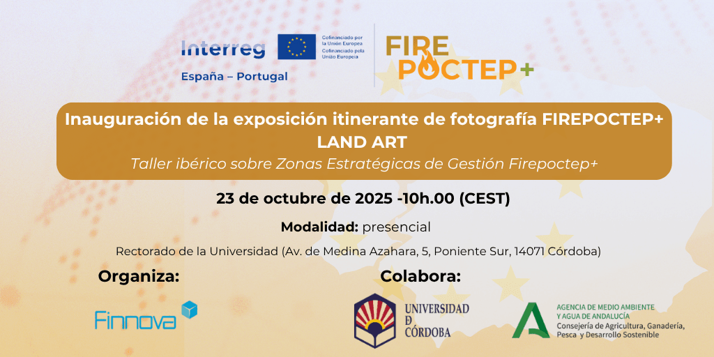 Se resuelve el 1º Concurso de Fotografía FIREPOCTEP+ “Land Art” en prevención y extinción de incendios forestales, e inauguración de la exposición itinerante “Land Art” en el Rectorado de la Universidad de Córdoba.