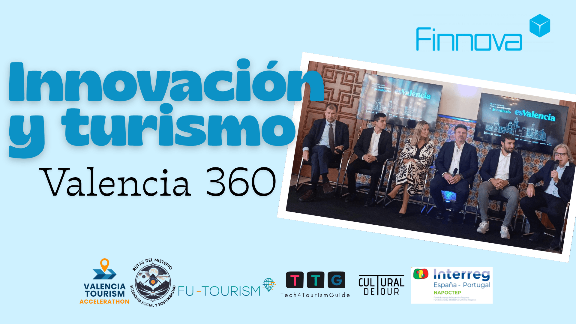Finnova con su proyecto Valencia Tourism Accelerathon busca “cocrear solucionesque hagan de Valencia un destino más sostenible, inteligente y conectado con susbarrios”