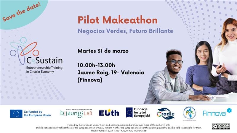 C-SUSTAIN Brings Young Entrepreneurs Together in Valencia for an Innovation and Circular Economy Makeathon at Finnova Foundation